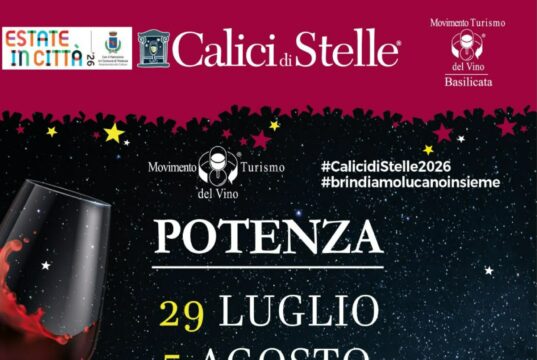 Calici di Stelle: Potenza brinda con i vini lucani tra degustazioni e musica